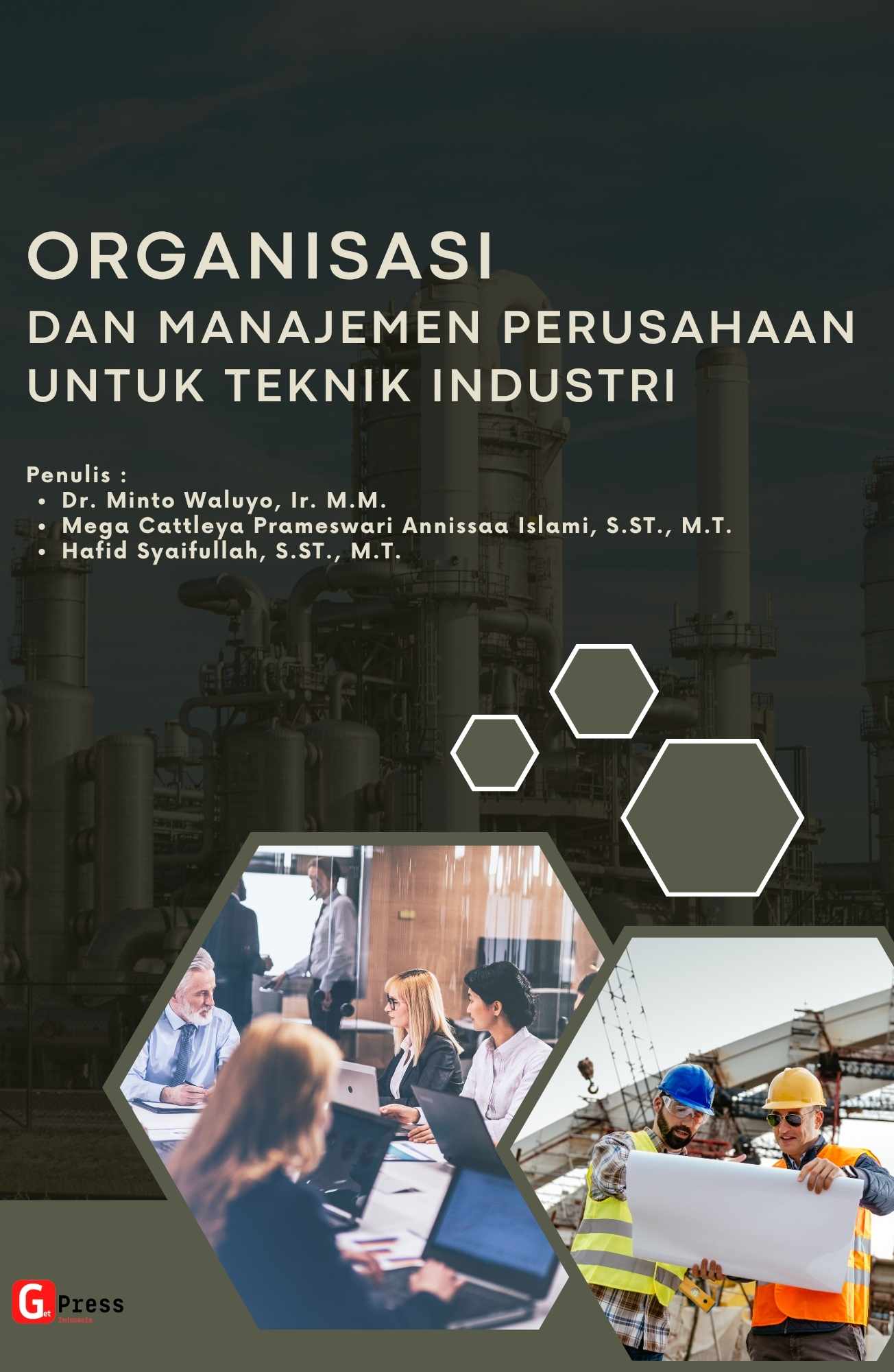Organisasi Dan  Manajemen Perusahaan Untuk Teknik Industri (Fokus Bahasan Sdm Industri Berharkat & Bermartabat Hingga Purna)